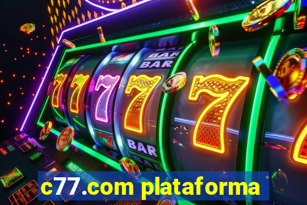 c77.com plataforma