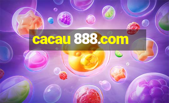 cacau 888.com