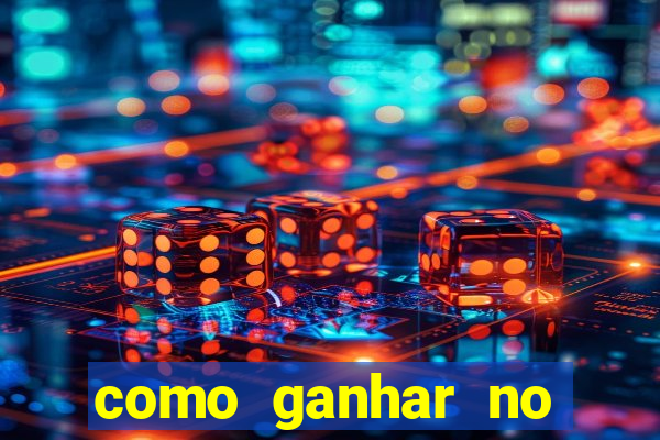 como ganhar no jogo online