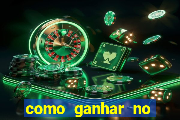 como ganhar no jogo online