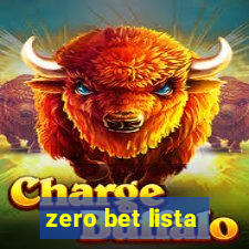 zero bet lista