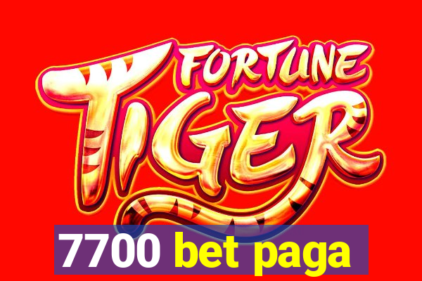 7700 bet paga