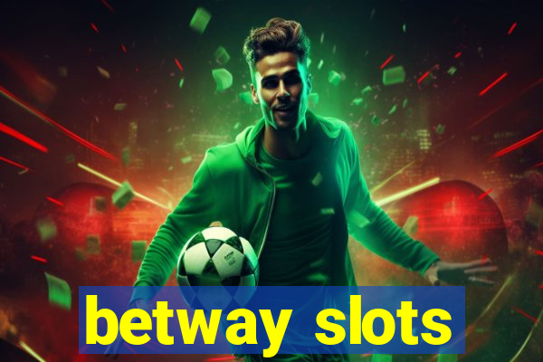 betway slots