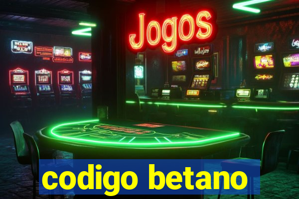 codigo betano