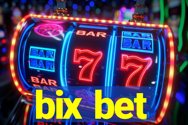 bix bet