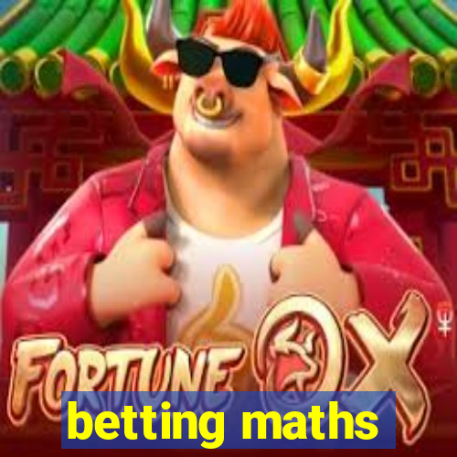 betting maths