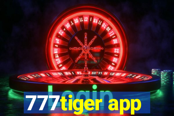 777tiger app