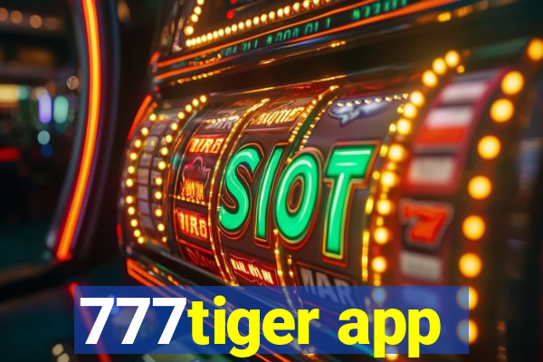 777tiger app