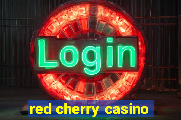 red cherry casino