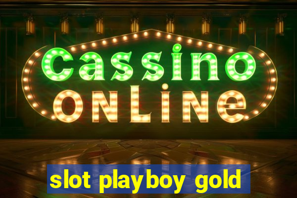 slot playboy gold