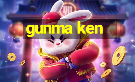 gunma ken