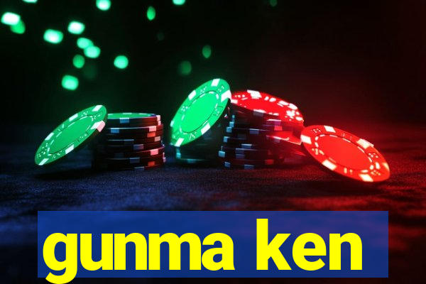 gunma ken