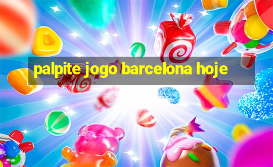 palpite jogo barcelona hoje