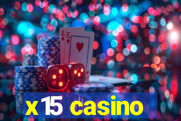 x15 casino