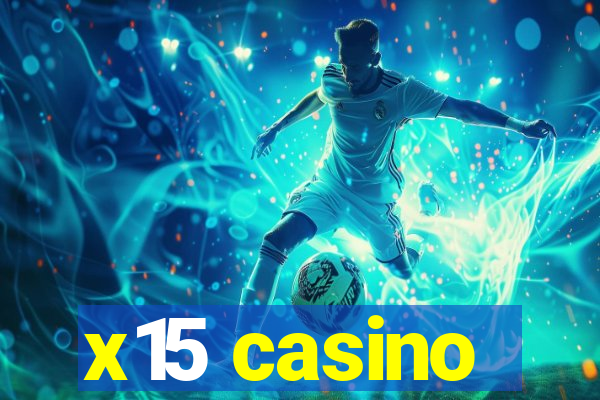 x15 casino