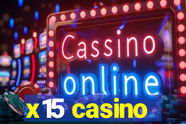 x15 casino