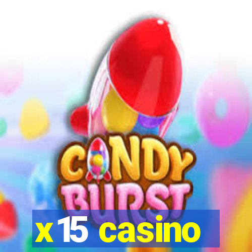 x15 casino