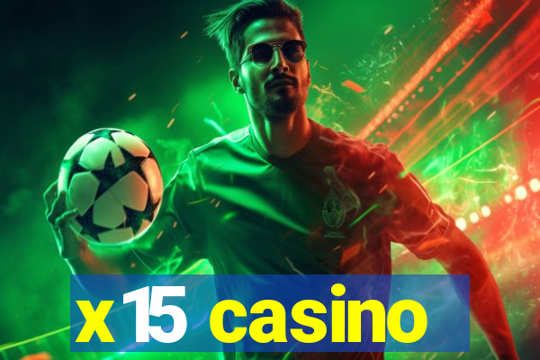 x15 casino