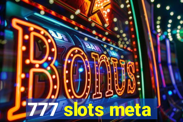 777 slots meta