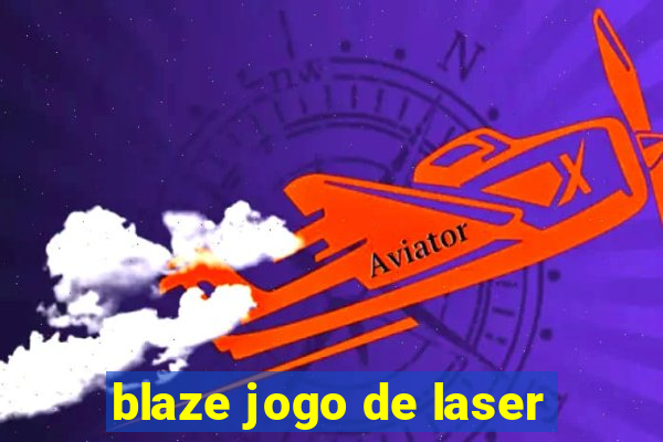 blaze jogo de laser