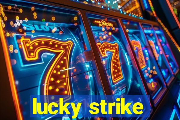 lucky strike