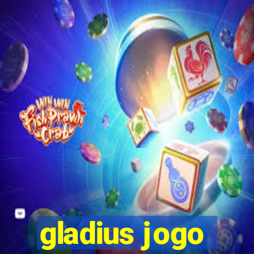 gladius jogo