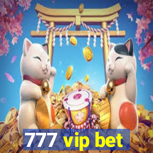 777 vip bet