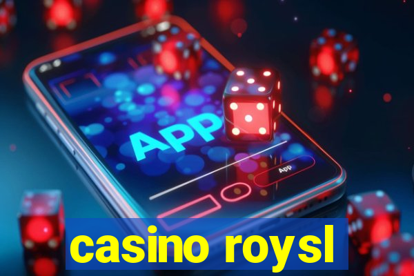 casino roysl