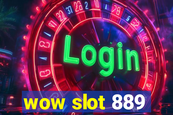 wow slot 889