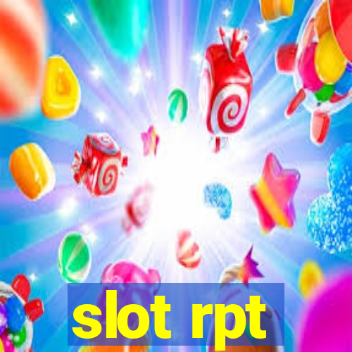 slot rpt