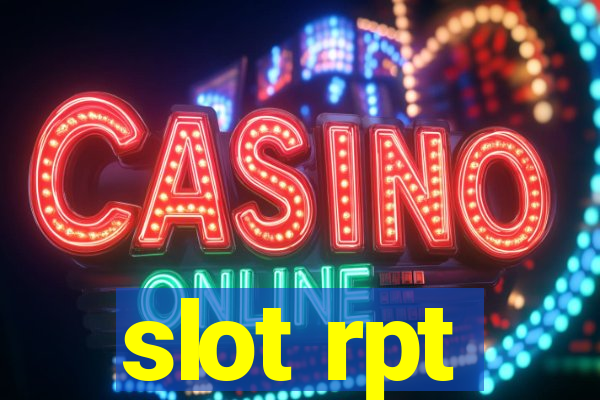 slot rpt