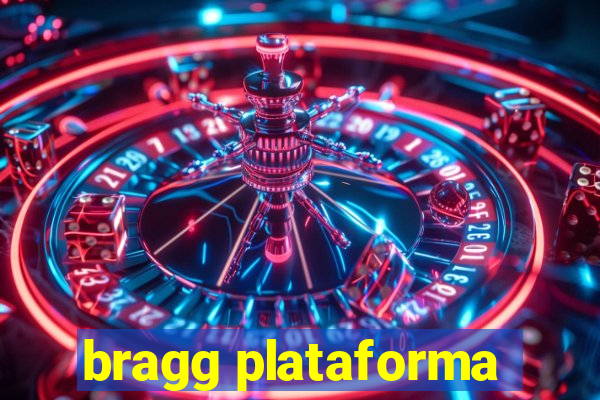 bragg plataforma