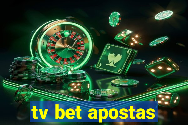 tv bet apostas