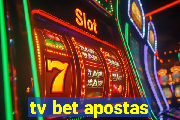 tv bet apostas