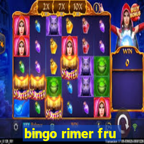 bingo rimer fru