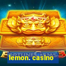 lemon. casino