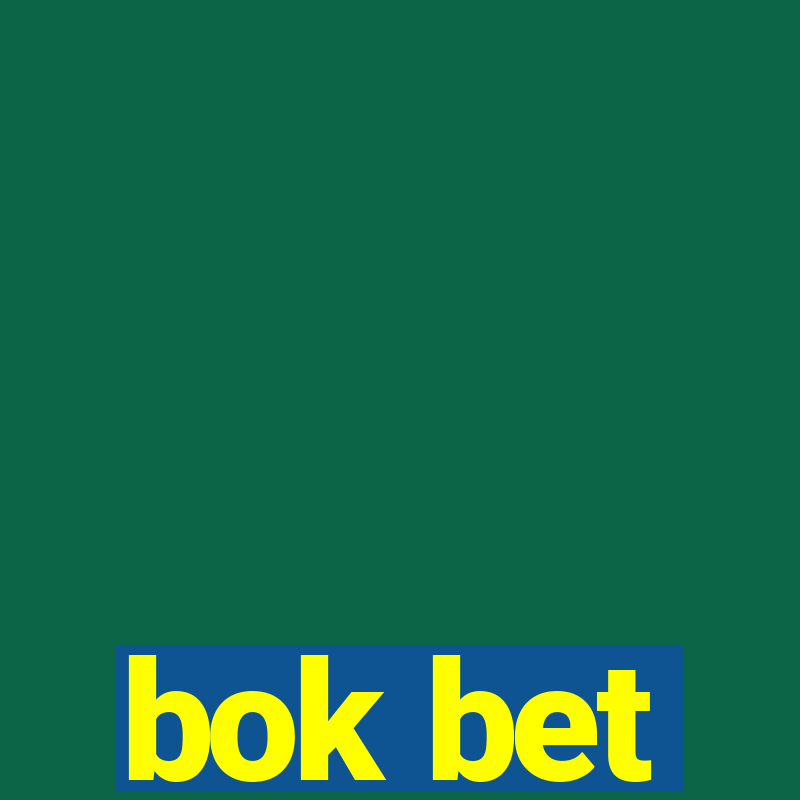 bok bet