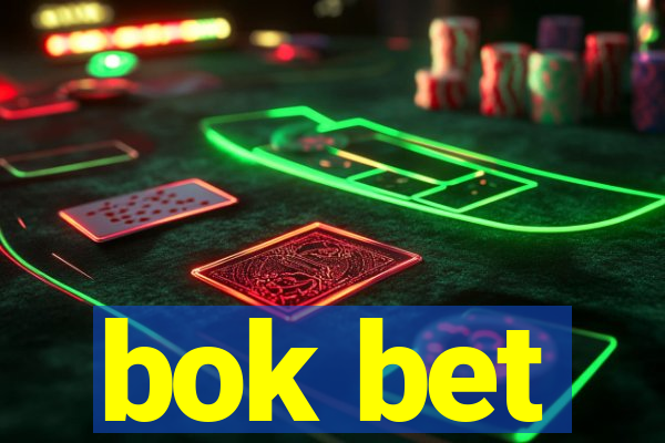 bok bet