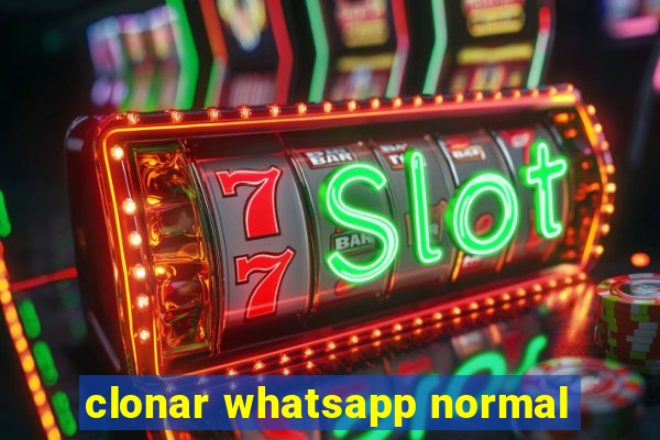 clonar whatsapp normal