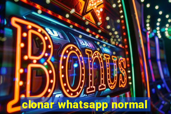 clonar whatsapp normal