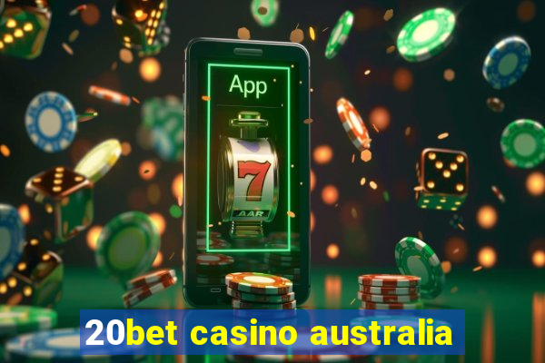 20bet casino australia