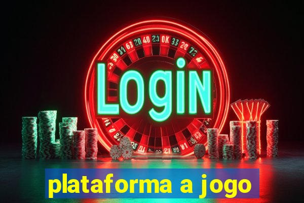 plataforma a jogo