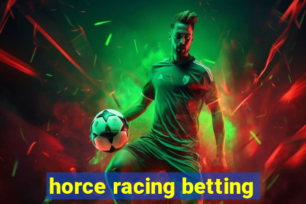 horce racing betting