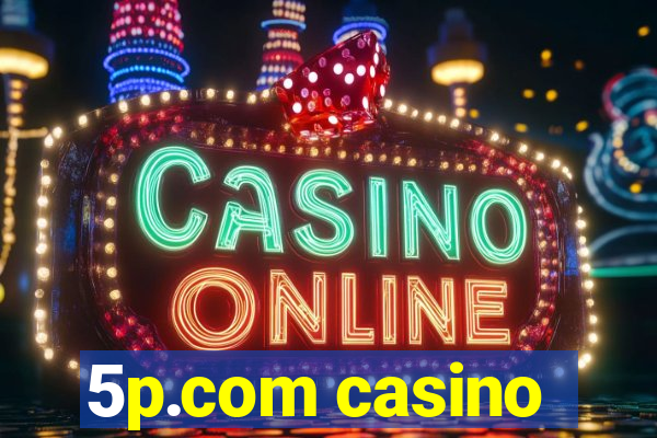 5p.com casino