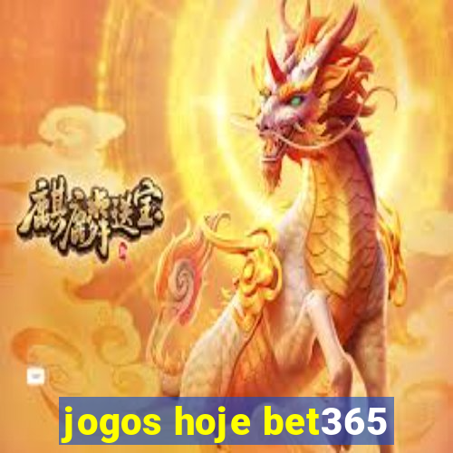 jogos hoje bet365