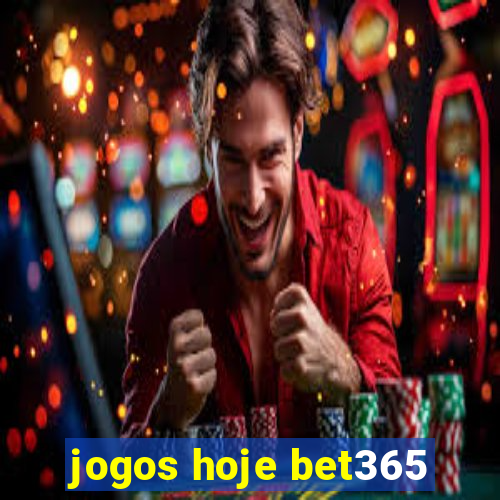 jogos hoje bet365