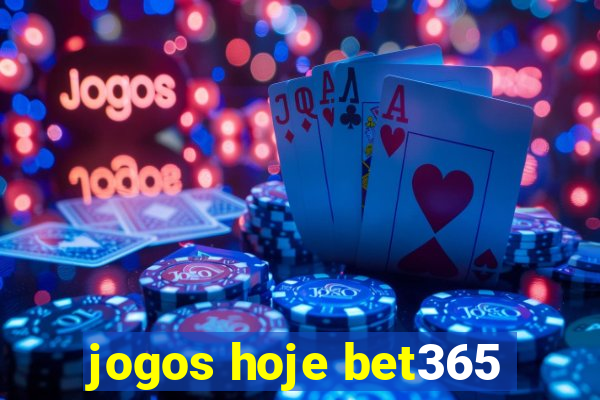 jogos hoje bet365