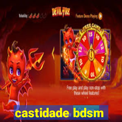 castidade bdsm