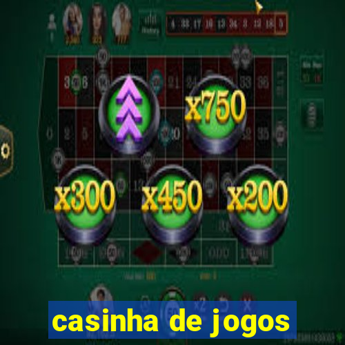 casinha de jogos