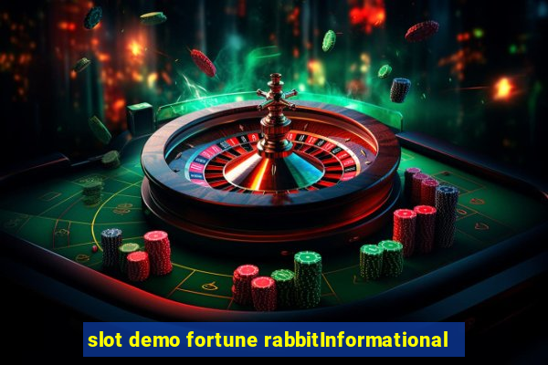 slot demo fortune rabbitInformational